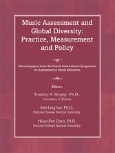 Assessment : Music Assessment and Global Diversity: Practice, Measurement and Policy Assessment : Music Assessment and Global Diversity: Practice, Measurement and Policy