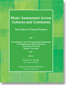 Assessment : Music Assessment Across Cultures and Continents Assessment : Music Assessment Across Cultures and Continents