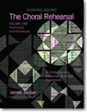Evoking Sound : The Choral Rehearsal - Volume 1: Techniques and Procedures Evoking Sound : The Choral Rehearsal - Volume 1: Techniques and Procedures