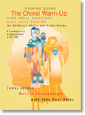 Evoking Sound : The Choral Warm-Up: Core Vocal Exercises for Children's Choir and Treble Voices - High Voice edition Evoking Sound : The Choral Warm-Up: Core Vocal Exercises for Children's Choir and Treble Voices - High Voice edition