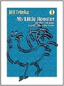 Elementary-General : My Little Rooster - Volume 1, Book and CD edition Elementary-General : My Little Rooster - Volume 1, Book and CD edition