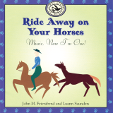 Ride Away on Your Horses Ride Away on Your Horses