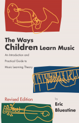 The Ways Children Learn Music The Ways Children Learn Music
