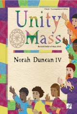 Unity Mass - Choral / Accompaniment edition Unity Mass - Choral / Accompaniment edition