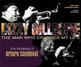 Dizzy Gillespie: The Man Who Changed My Life Dizzy Gillespie: The Man Who Changed My Life